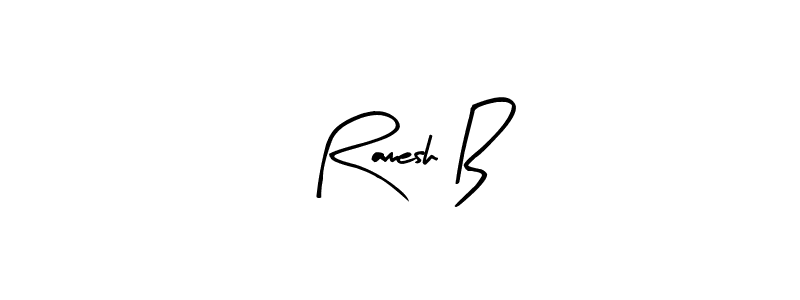 It looks lik you need a new signature style for name Ramesh B. Design unique handwritten (Arty Signature) signature with our free signature maker in just a few clicks. Ramesh B signature style 8 images and pictures png