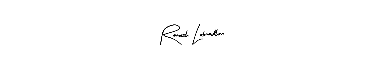 It looks lik you need a new signature style for name Ramesh Loknadhan. Design unique handwritten (Arty Signature) signature with our free signature maker in just a few clicks. Ramesh Loknadhan signature style 8 images and pictures png