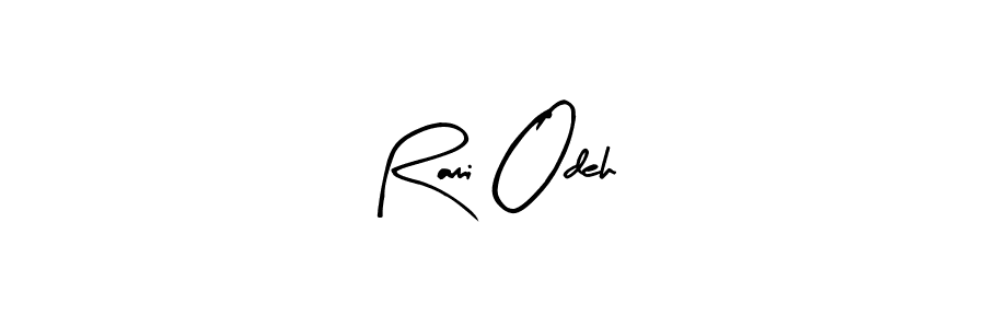 How to make Rami Odeh signature? Arty Signature is a professional autograph style. Create handwritten signature for Rami Odeh name. Rami Odeh signature style 8 images and pictures png