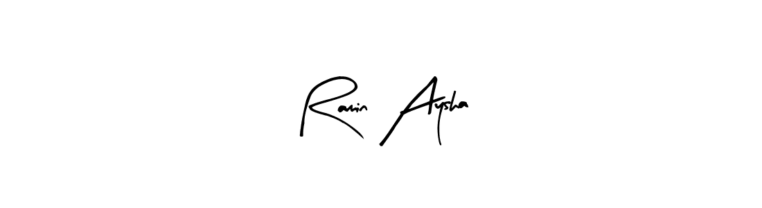 Make a beautiful signature design for name Ramin Aysha. Use this online signature maker to create a handwritten signature for free. Ramin Aysha signature style 8 images and pictures png