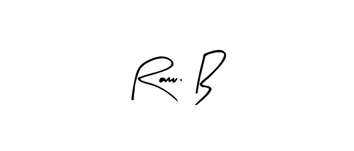 Make a short Ramu. B signature style. Manage your documents anywhere anytime using Arty Signature. Create and add eSignatures, submit forms, share and send files easily. Ramu. B signature style 8 images and pictures png