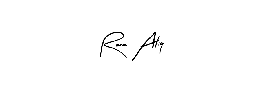 Also we have Rana Atiq name is the best signature style. Create professional handwritten signature collection using Arty Signature autograph style. Rana Atiq signature style 8 images and pictures png