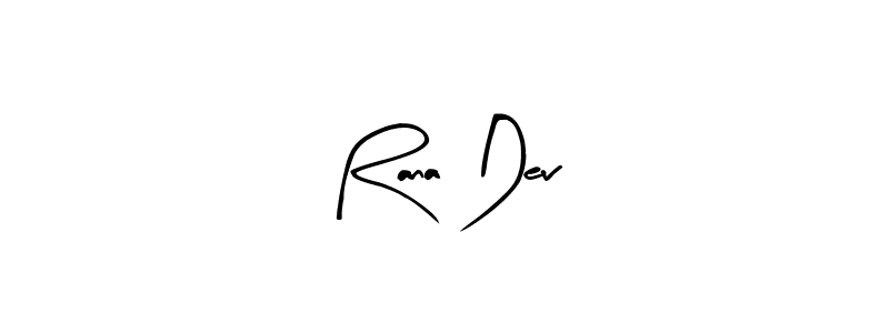 You should practise on your own different ways (Arty Signature) to write your name (Rana Dev) in signature. don't let someone else do it for you. Rana Dev signature style 8 images and pictures png