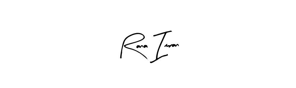 How to make Rana Imran signature? Arty Signature is a professional autograph style. Create handwritten signature for Rana Imran name. Rana Imran signature style 8 images and pictures png