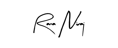 Make a beautiful signature design for name Rana Niraj. With this signature (Arty Signature) style, you can create a handwritten signature for free. Rana Niraj signature style 8 images and pictures png