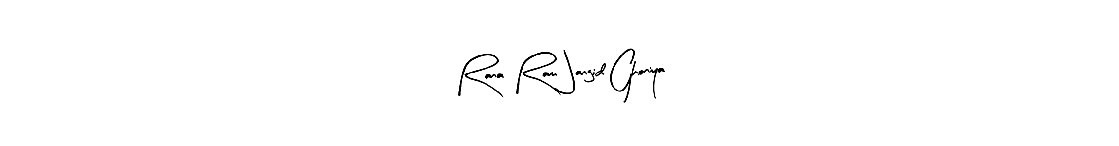 How to make Rana Ram Jangid Ghoniya signature? Arty Signature is a professional autograph style. Create handwritten signature for Rana Ram Jangid Ghoniya name. Rana Ram Jangid Ghoniya signature style 8 images and pictures png