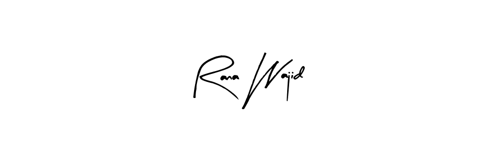 Once you've used our free online signature maker to create your best signature Arty Signature style, it's time to enjoy all of the benefits that Rana Wajid name signing documents. Rana Wajid signature style 8 images and pictures png