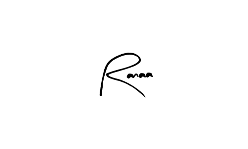 Ranaa stylish signature style. Best Handwritten Sign (Arty Signature) for my name. Handwritten Signature Collection Ideas for my name Ranaa. Ranaa signature style 8 images and pictures png