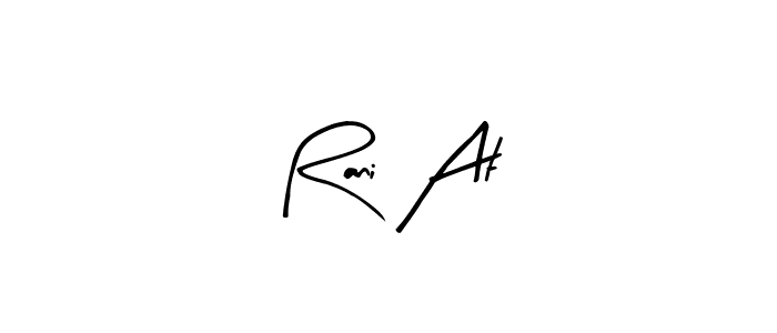 Also You can easily find your signature by using the search form. We will create Rani At name handwritten signature images for you free of cost using Arty Signature sign style. Rani At signature style 8 images and pictures png