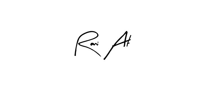 Also You can easily find your signature by using the search form. We will create Rani At name handwritten signature images for you free of cost using Arty Signature sign style. Rani At signature style 8 images and pictures png