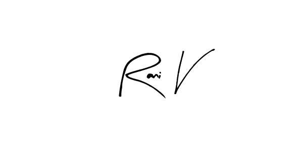 Use a signature maker to create a handwritten signature online. With this signature software, you can design (Arty Signature) your own signature for name Rani V. Rani V signature style 8 images and pictures png