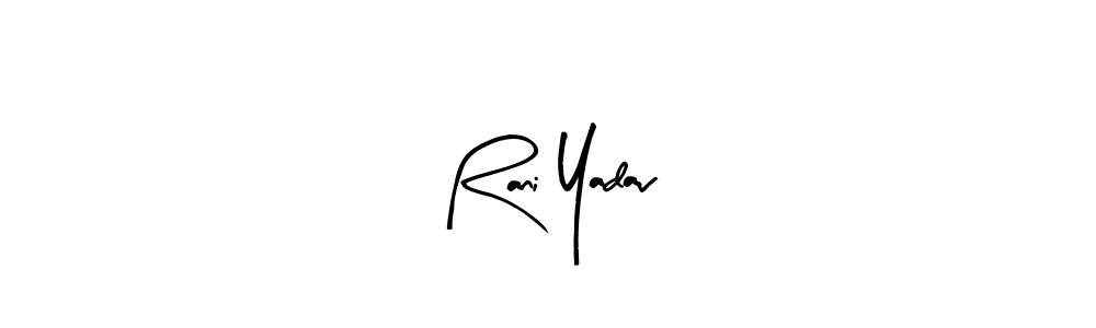 Create a beautiful signature design for name Rani Yadav. With this signature (Arty Signature) fonts, you can make a handwritten signature for free. Rani Yadav signature style 8 images and pictures png