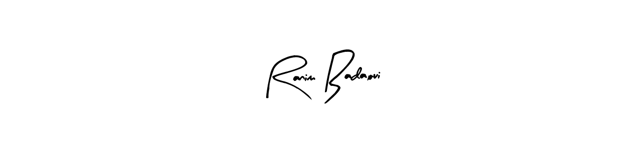 How to make Ranim Badaoui signature? Arty Signature is a professional autograph style. Create handwritten signature for Ranim Badaoui name. Ranim Badaoui signature style 8 images and pictures png