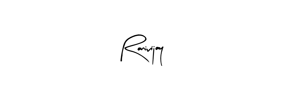 You should practise on your own different ways (Arty Signature) to write your name (Ranivijay) in signature. don't let someone else do it for you. Ranivijay signature style 8 images and pictures png