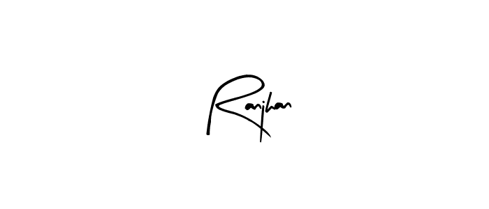 Make a beautiful signature design for name Ranjhan. Use this online signature maker to create a handwritten signature for free. Ranjhan signature style 8 images and pictures png