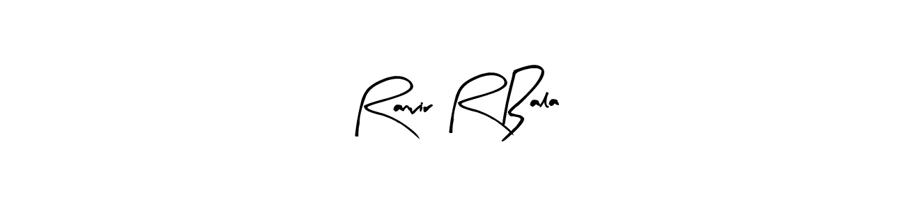 How to make Ranvir R Bala name signature. Use Arty Signature style for creating short signs online. This is the latest handwritten sign. Ranvir R Bala signature style 8 images and pictures png