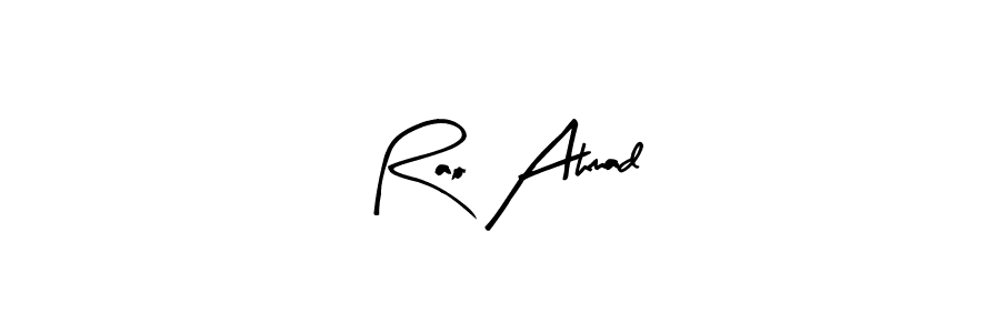 How to make Rao Ahmad signature? Arty Signature is a professional autograph style. Create handwritten signature for Rao Ahmad name. Rao Ahmad signature style 8 images and pictures png