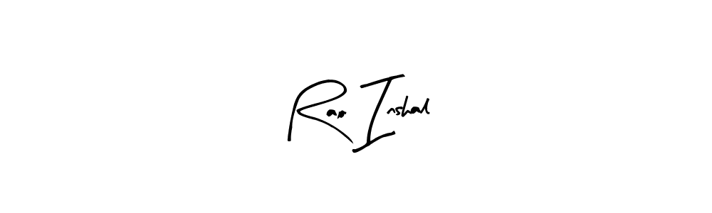 Make a beautiful signature design for name Rao Inshal. Use this online signature maker to create a handwritten signature for free. Rao Inshal signature style 8 images and pictures png