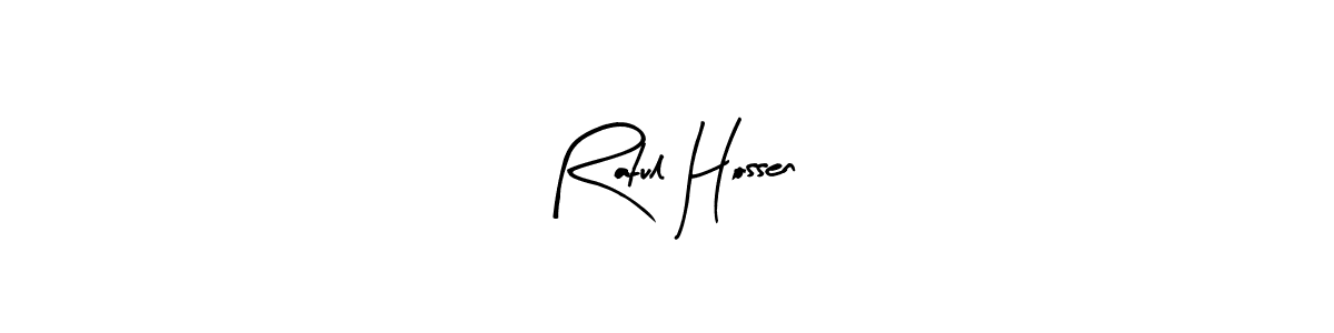 How to make Ratul Hossen signature? Arty Signature is a professional autograph style. Create handwritten signature for Ratul Hossen name. Ratul Hossen signature style 8 images and pictures png