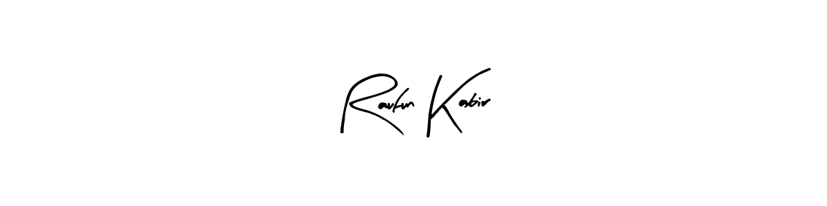 Arty Signature is a professional signature style that is perfect for those who want to add a touch of class to their signature. It is also a great choice for those who want to make their signature more unique. Get Raufun Kabir name to fancy signature for free. Raufun Kabir signature style 8 images and pictures png