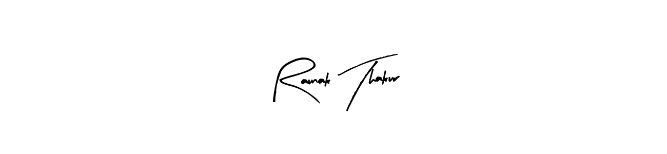 Also we have Raunak Thakur name is the best signature style. Create professional handwritten signature collection using Arty Signature autograph style. Raunak Thakur signature style 8 images and pictures png