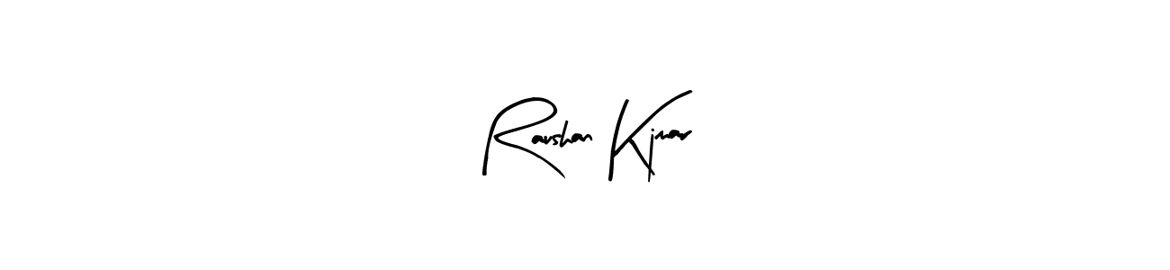 How to make Raushan Kjmar name signature. Use Arty Signature style for creating short signs online. This is the latest handwritten sign. Raushan Kjmar signature style 8 images and pictures png