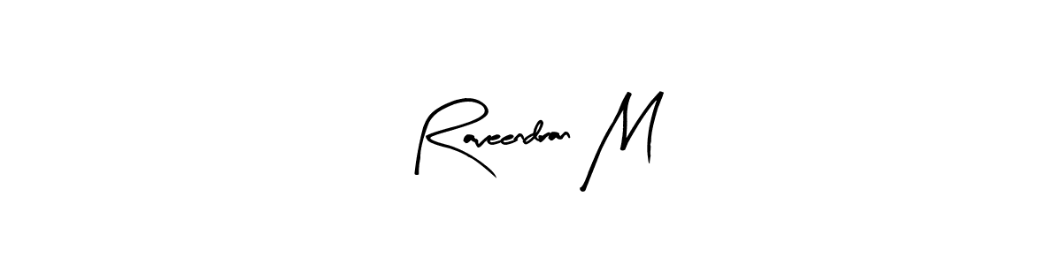 Arty Signature is a professional signature style that is perfect for those who want to add a touch of class to their signature. It is also a great choice for those who want to make their signature more unique. Get Raveendran M name to fancy signature for free. Raveendran M signature style 8 images and pictures png