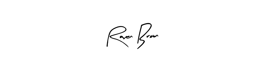 How to make Raven Brown name signature. Use Arty Signature style for creating short signs online. This is the latest handwritten sign. Raven Brown signature style 8 images and pictures png