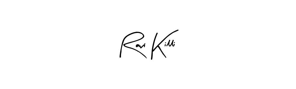 Create a beautiful signature design for name Ravi Killi. With this signature (Arty Signature) fonts, you can make a handwritten signature for free. Ravi Killi signature style 8 images and pictures png