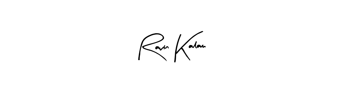 Make a beautiful signature design for name Ravin Kalam. Use this online signature maker to create a handwritten signature for free. Ravin Kalam signature style 8 images and pictures png