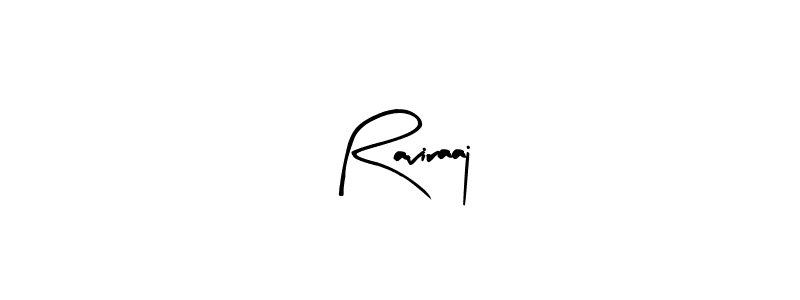 How to make Raviraaj name signature. Use Arty Signature style for creating short signs online. This is the latest handwritten sign. Raviraaj signature style 8 images and pictures png