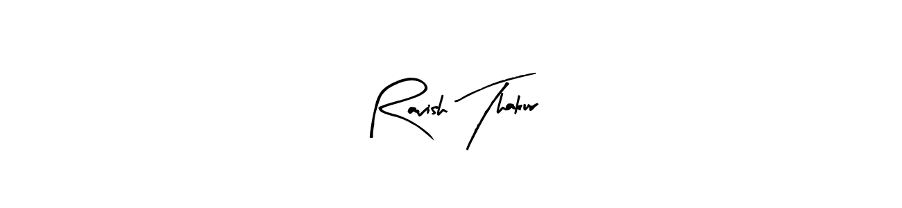 It looks lik you need a new signature style for name Ravish Thakur. Design unique handwritten (Arty Signature) signature with our free signature maker in just a few clicks. Ravish Thakur signature style 8 images and pictures png