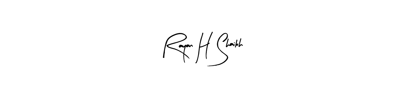 Use a signature maker to create a handwritten signature online. With this signature software, you can design (Arty Signature) your own signature for name Rayan H Shaikh. Rayan H Shaikh signature style 8 images and pictures png