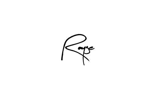 Also we have Rayge name is the best signature style. Create professional handwritten signature collection using Arty Signature autograph style. Rayge signature style 8 images and pictures png