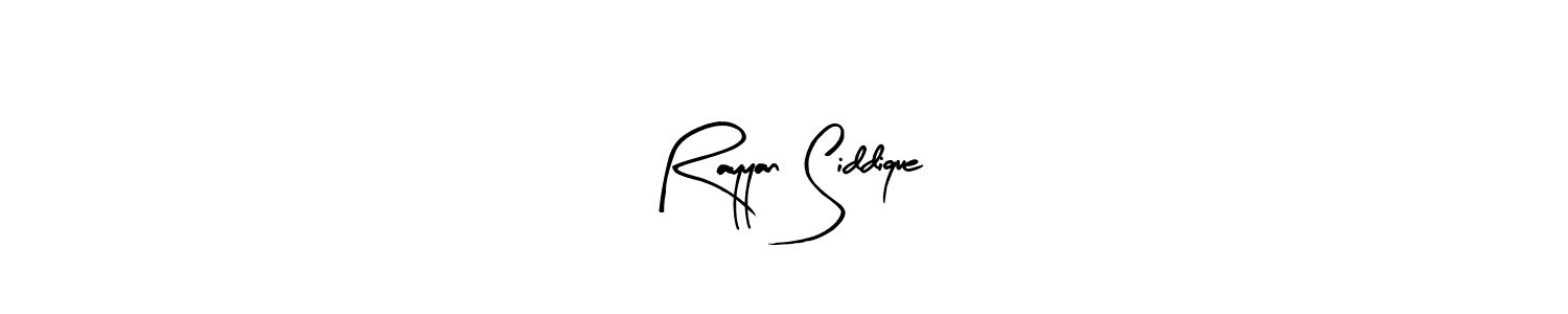 How to make Rayyan Siddique name signature. Use Arty Signature style for creating short signs online. This is the latest handwritten sign. Rayyan Siddique signature style 8 images and pictures png