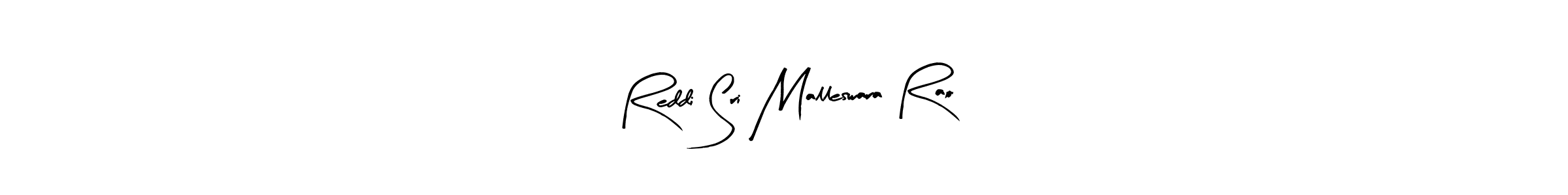 How to make Reddi Sri Malleswara Rao signature? Arty Signature is a professional autograph style. Create handwritten signature for Reddi Sri Malleswara Rao name. Reddi Sri Malleswara Rao signature style 8 images and pictures png