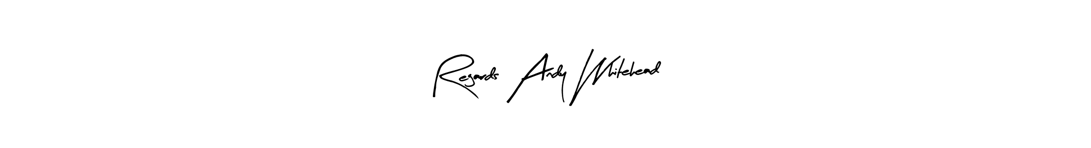 Arty Signature is a professional signature style that is perfect for those who want to add a touch of class to their signature. It is also a great choice for those who want to make their signature more unique. Get Regards Andy Whitehead name to fancy signature for free. Regards Andy Whitehead signature style 8 images and pictures png