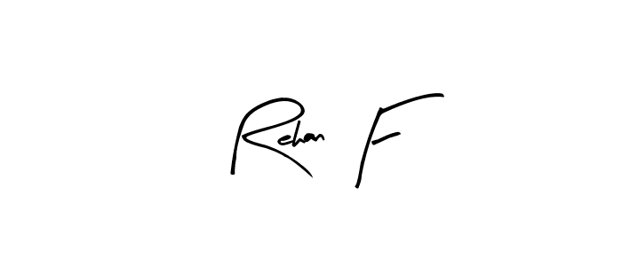 Make a beautiful signature design for name Rehan F. Use this online signature maker to create a handwritten signature for free. Rehan F signature style 8 images and pictures png
