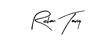 Make a short Rehan Tariq signature style. Manage your documents anywhere anytime using Arty Signature. Create and add eSignatures, submit forms, share and send files easily. Rehan Tariq signature style 8 images and pictures png