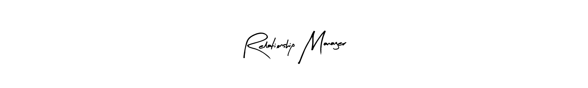 Design your own signature with our free online signature maker. With this signature software, you can create a handwritten (Arty Signature) signature for name Relationship Manager. Relationship Manager signature style 8 images and pictures png