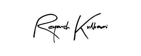 The Arty Signature handwriting style adds charm and authenticity to name Reyansh Kulkarni. A wonderful choice for personal thank-you notes. Reyansh Kulkarni signature style 8 images and pictures png