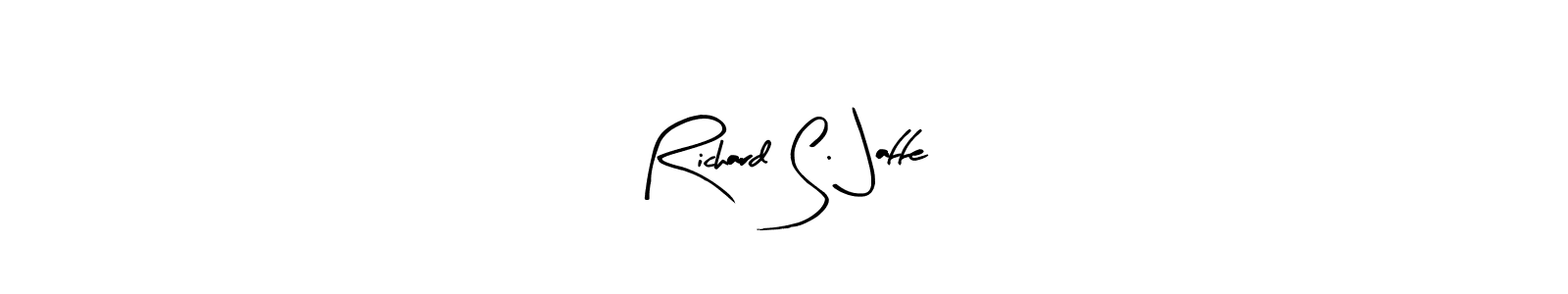 It looks lik you need a new signature style for name Richard S. Jaffe. Design unique handwritten (Arty Signature) signature with our free signature maker in just a few clicks. Richard S. Jaffe signature style 8 images and pictures png