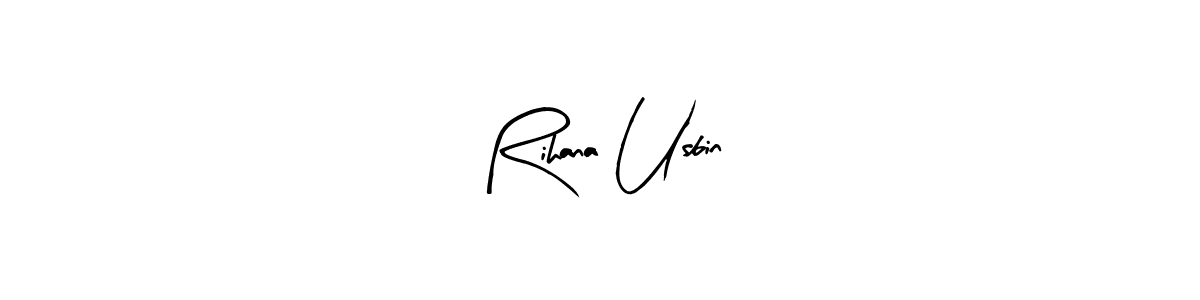 Make a beautiful signature design for name Rihana Usbin. Use this online signature maker to create a handwritten signature for free. Rihana Usbin signature style 8 images and pictures png