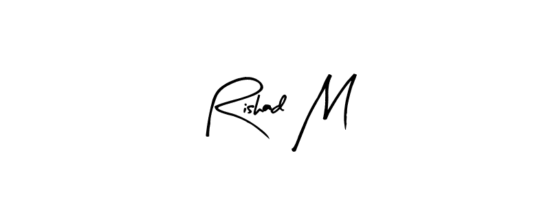 Create a beautiful signature design for name Rishad M. With this signature (Arty Signature) fonts, you can make a handwritten signature for free. Rishad M signature style 8 images and pictures png