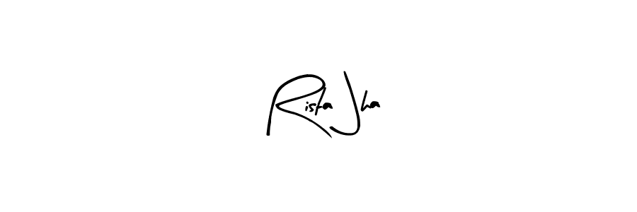 Make a beautiful signature design for name Rista Jha. Use this online signature maker to create a handwritten signature for free. Rista Jha signature style 8 images and pictures png