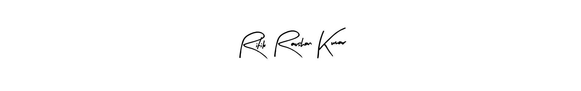 Also we have Ritik Raushan Kumar name is the best signature style. Create professional handwritten signature collection using Arty Signature autograph style. Ritik Raushan Kumar signature style 8 images and pictures png
