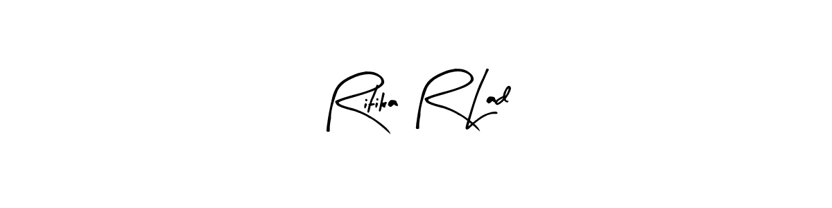 Use a signature maker to create a handwritten signature online. With this signature software, you can design (Arty Signature) your own signature for name Ritika R Lad. Ritika R Lad signature style 8 images and pictures png