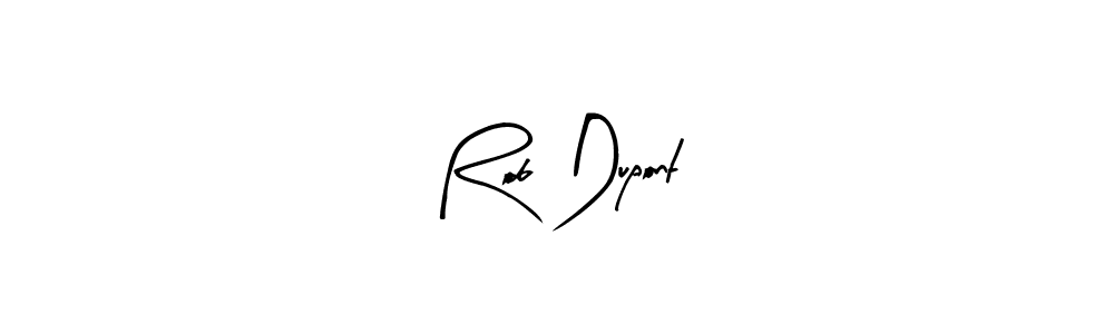 Make a beautiful signature design for name Rob Dupont. With this signature (Arty Signature) style, you can create a handwritten signature for free. Rob Dupont signature style 8 images and pictures png