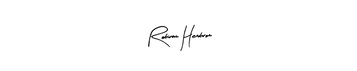 Create a beautiful signature design for name Robiram Hembrom. With this signature (Arty Signature) fonts, you can make a handwritten signature for free. Robiram Hembrom signature style 8 images and pictures png