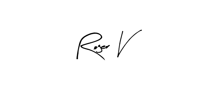 if you are searching for the best signature style for your name Roger V. so please give up your signature search. here we have designed multiple signature styles  using Arty Signature. Roger V signature style 8 images and pictures png